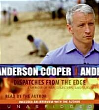 Dispatches from the Edge CD: A Memoir of War, Disasters, and Survival (Audio CD)