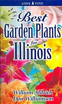 Best Garden Plants for Illinois (Paperback)