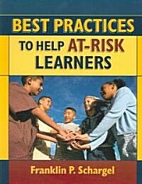 Best Practices to Help At-Risk Learners (Paperback)