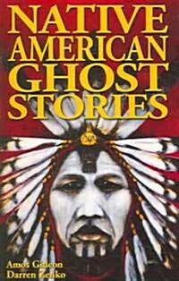 Native American Ghost Stories (Paperback)