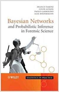 Bayesian Networks and Probabilistic Inference in Forensic Science (Hardcover)