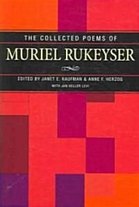 The Collected Poems of Muriel Rukeyser (Paperback)