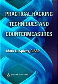 Practical Hacking Techniques and Countermeasures (Paperback)
