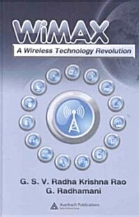 Wimax : A Wireless Technology Revolution (Hardcover)