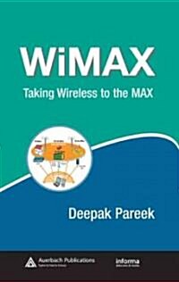 WiMax : Taking Wireless to the MAX (Hardcover)