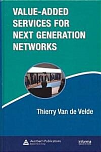 Value-Added Services for Next Generation Networks (Hardcover)