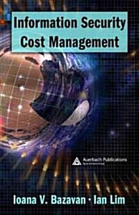 Information Security Cost Management (Hardcover)