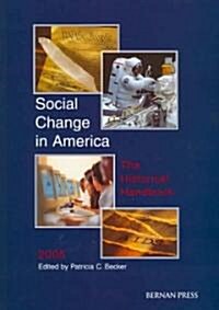 Social Change in America: The Historical Handbook 2006 (Paperback, 2)
