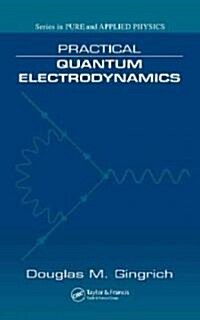 Practical Quantum Electrodynamics (Hardcover)
