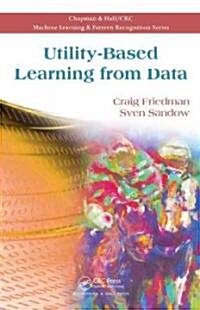 Utility-Based Learning from Data (Hardcover)