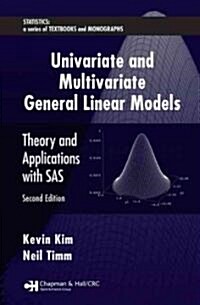 Univariate and Multivariate General Linear Models: Theory and Applications with Sas, Second Edition [With CDROM] (Hardcover)
