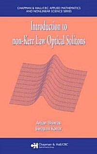 Introduction to Non-Kerr Law Optical Solitons (Hardcover)