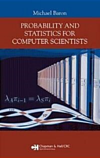 Probability And Statistics for Computer Scientists (Hardcover, 1st)