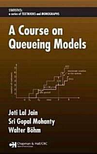 A Course on Queueing Models (Hardcover)