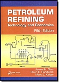 Petroleum Refining: Technology and Economics, Fifth Edition (Hardcover, 5)