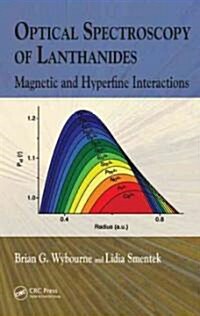 Optical Spectroscopy of Lanthanides: Magnetic and Hyperfine Interactions (Hardcover)