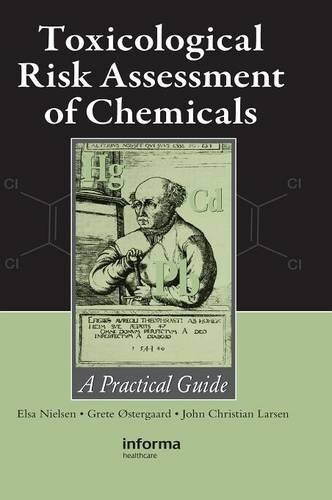Toxicological Risk Assessment of Chemicals: A Practical Guide (Hardcover)