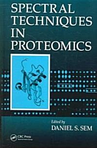 Spectral Techniques in Proteomics (Hardcover)