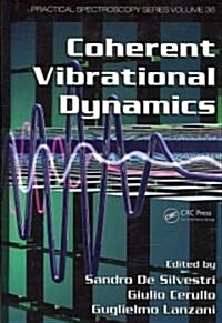 Coherent Vibrational Dynamics (Hardcover)
