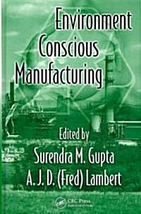 Environment Conscious Manufacturing (Hardcover)