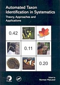 Automated Taxon Identification in Systematics: Theory, Approaches and Applications (Hardcover)