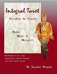 Integral Tarot: Decoding the Essence (Paperback, 1st)