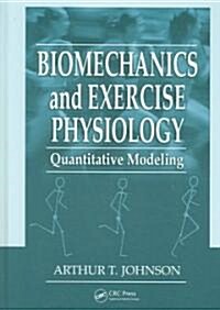 Biomechanics and Exercise Physiology: Quantitative Modeling (Hardcover, 2)
