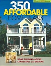 350 Affordable Home Plans (Paperback)