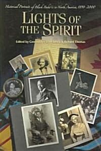 Lights of the Spirit: Historical Portraits of Black Bahais in North America, 1898-2000 (Paperback)