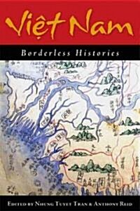 Viet Nam: Borderless Histories (Paperback)