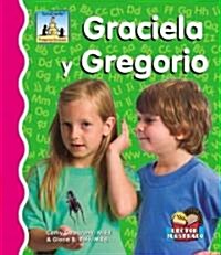 Graciela y Gregorio (Library Binding)
