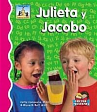 Julieta Y Jacobo (Library Binding)