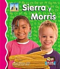 Sierra y Morris (Library Binding)