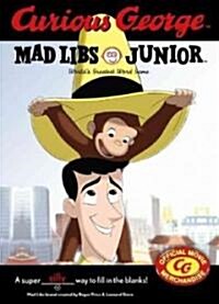 Curious George Mad Libs Junior (Paperback, ACT)