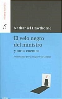 El Velo Negro Del Ministro Y Otros Cuentos / The Ministers Black Veil And Other Stories (Paperback, Translation, Large Print)