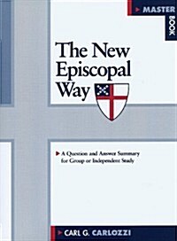 The New Episcopal Way (Paperback, 1st)