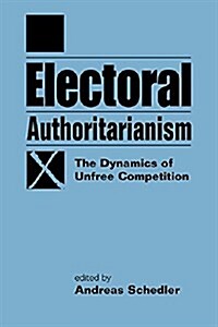 Electoral Authoritarianism (Paperback)