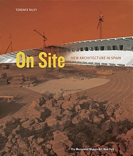 On Site: New Architecture in Spain: New Architecture in Spain (Paperback)