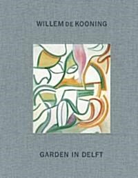 Garden in Delft: Landscapes 1928-88 (Hardcover)