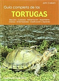 Guia completa de las tortugas / The Proper Care of Turtles (Paperback, Translation)