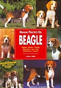 Manual Practico Del Beagle/ Guide to Owning a Beagle (Paperback, Translation)