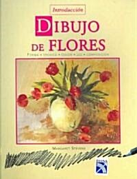 Dibujo de Flores / An Introduction to Drawing Flowers (Paperback, Translation)