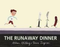 (The) runaway dinner 