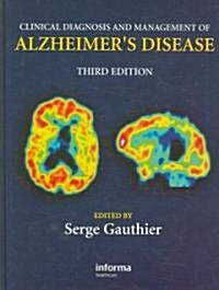 Clinical Diagnosis and Management of Alzheimers Disease (Hardcover, 3 ed)