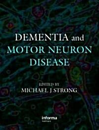 Dementia and Motor Neuron Disease (Hardcover)