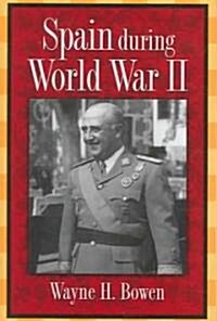 Spain During World War II (Hardcover)