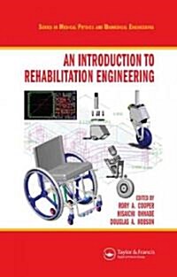 An Introduction to Rehabilitation Engineering (Hardcover)