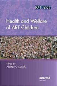 Health and Welfare of ART Children (Hardcover, 2 ed)