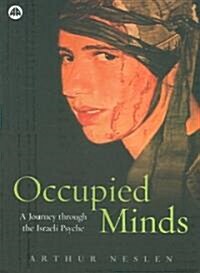 Occupied Minds : A Journey Through the Israeli Psyche (Paperback)