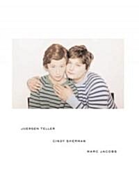 Juergen Teller, Cindy Sherman, Marc Jacobs (Hardcover)